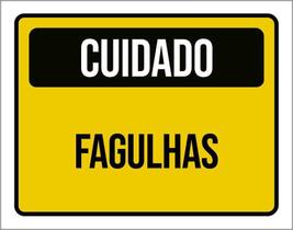 Placa De Sinalização - Cuidado Fagulhas 27X35