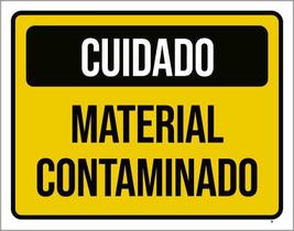 Placa De Sinalização Cuidado Material Contaminado 36X46