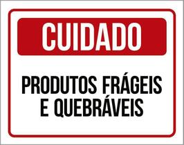 Placa De Sinalização - Cuidado Produtos Frágeis 27X35