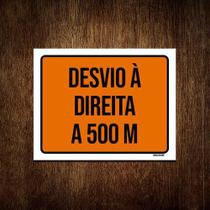 Placa De Sinalização - Desvio À Direita A 500 Metros 36X46