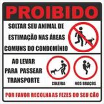Placa de Sinalizacao em PVC, Proibido Cachorro nas areas sociais do condominio