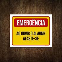 Placa De Sinalização - Emergência Ao Ouvir Alarme 27X35