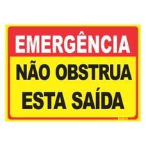 Placa de Sinalização Emergência Não Obstrua está saída Placa de Sinalização Emergência Não Obstrua está saída