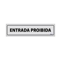Placa De Sinalização Entrada Proibida 30x7 Ecom IA - B-519 F9e Placa De Sinalização Entrada Proibida 30x7 Ecom IA - B-519 F9e