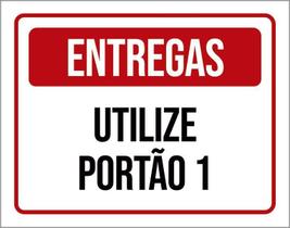 Placa De Sinalização - Entregas Utilize Portão 1 36X46