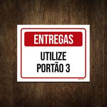 Placa De Sinalização - Entregas Utilize Portão 3 27X35