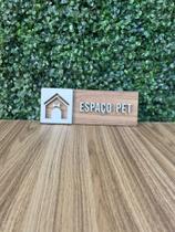 Placa de sinalização Espaço Pet em mdf Placa de sinalização Espaço Pet em mdf