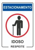 Placa De Sinalização Estacionamento Idoso Respeite 20x30