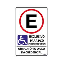 Placa De Sinalização Estacionamento Para Pessoa Com Deficiência PCD Obrigatório Credencial 20x30 Ecom IA - P-4/3 F9e