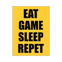 Placa de Sinalização Gamer Comer Jogar Dormir Repetir - EMPIRE GAMER