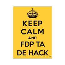 Placa de Sinalização Gamer Keep Calm and Ta de Hack - EMPIRE GAMER
