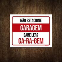 Placa De Sinalização - Garagem Não Estacione Sabe Ler 27X35