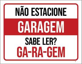 Placa De Sinalização - Garagem Não Estacione Sabe Ler 36X46