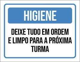 Placa De Sinalização - Higiene Deixe Tudo Em Ordem 36X46 Placa De Sinalização - Higiene Deixe Tudo Em Ordem 36X46