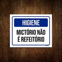 Placa De Sinalização - Higiene Mictório Não Refeitório 27x35