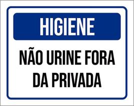 Placa De Sinalização - Higiene Não Urine Fora Privada 36X46