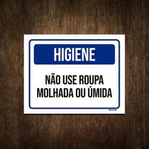 Placa De Sinalização - Higiene Não Use Roupa Molhada 27X35 - Sinalizo