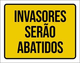 Placa De Sinalização - Invasores Serão Abatidos 36X46