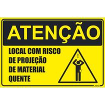 Placa de Sinalização Local Risco de Projeção Material Quente Placa de Sinalização Local Risco de Projeção Material Quente