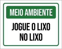 Placa De Sinalização - Meio Ambiente Jogue Lixo 36X46