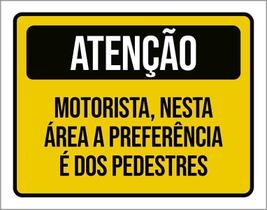 Placa De Sinalização - Motorista Preferência Pedestres 18X23