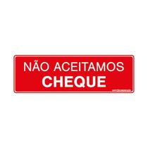 Placa De Sinalização Não Aceitamos Cheque 30x10 Qi Comunicação - P-32/1 Q1a