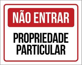 Placa De Sinalização Não Entrar Propriedade Particular 18X23