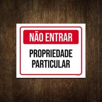 Placa De Sinalização Não Entrar Propriedade Particular 18X23