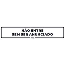 Placa de Sinalização Não Entre Sem Ser Anunciado