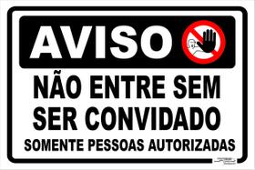 Placa De Sinalização Não Entre Sem Ser Convidado - Afonso Sinalizações