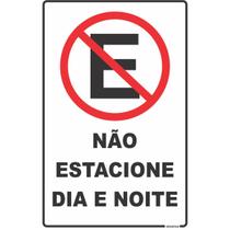 Placa de Sinalizacao Nao Estacione DIA/NOITE 20X30C