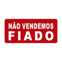 Placa de Sinalização Não Vendemos Fiado - LM Balcôes