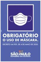 Placa de Sinalização Obrigatorio Uso De Mascara Oficial Estado De Sao Paulo