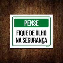 Placa De Sinalização - Pense Fique De Olho Segurança 36X46