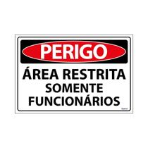 Placa De Sinalização Perigo Área Restrita Somente Funcionários 30x20 Ecom IA - SP54 F9e