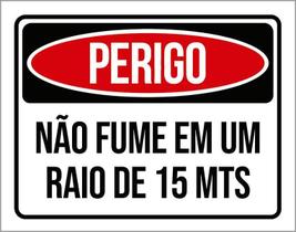 Placa De Sinalização - Perigo Não Fume 15 Metros 18X23 Placa De Sinalização - Perigo Não Fume 15 Metros 18X23