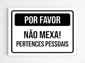 Placa de sinalização por favor não mexa pertences pessoais