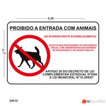 Placa de Sinalização Proibida a Entrada com Animais - LM Balcões