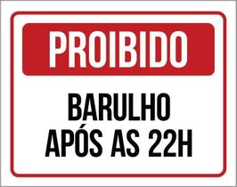 Placa De Sinalização - Proibido Barulho Após 22 Horas 18X23