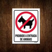 Placa De Sinalização - Proibido Entrada De Animais 18x23