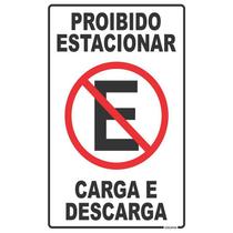 Placa de Sinalização Proibido ESTAC CARGA/DES 16X25 PCT com 05