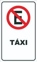 Placa De Sinalização Proibido Estacionar Táx 30x50