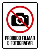 Placa De Sinalização - Proibido Filmar E Fotografar (27X35)