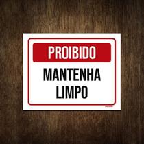 Placa De Sinalização - Proibido Mantenha Limpo 36X46