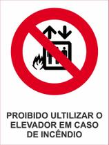 Placa de sinalização Proibido Ultilizar o elevador em caso de Incêndio