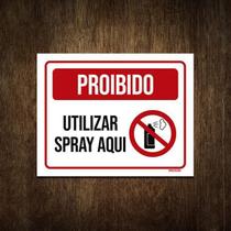 Placa De Sinalização - Proibido Utilizar Spray Aqui 27X35