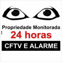 Placa de Sinalização Propriedade Monitorada 24 Horas - Segurança CFTV e Alarme Proteja Seu Patrimônio