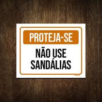 Placa De Sinalização - Proteja-Se Não Use Sandálias 27X35