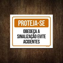 Placa De Sinalização - Proteja-Se Obedeça Sinalização 18X23