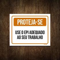 Placa De Sinalização - Proteja-Se Use Epi Adequado 18X23